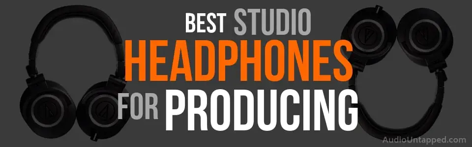 Best Studio Headphones for Producing