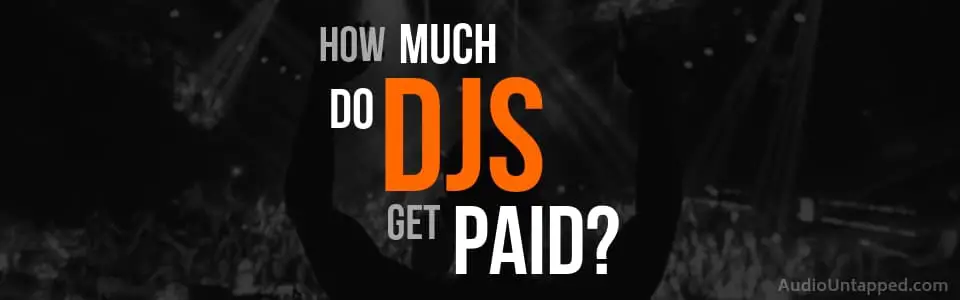 How Much Do DJs Get Paid